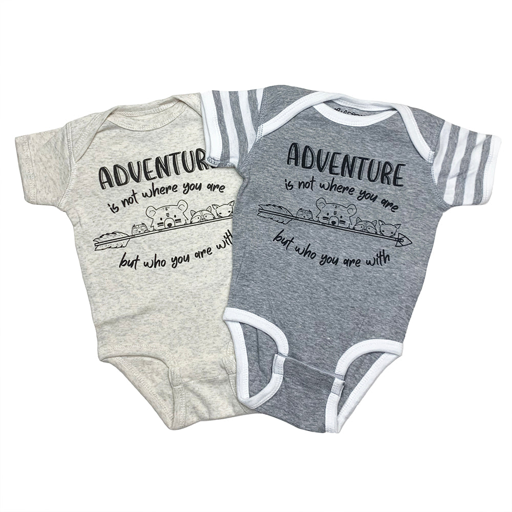 Adventure Onesies Natural & Grey Heather with Adventure is Not Where You are But Who You are With Graphic