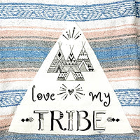 Love my Tribe Patch on mexican blanket
